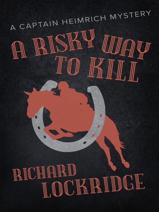Title details for A Risky Way to Kill by Richard Lockridge - Available